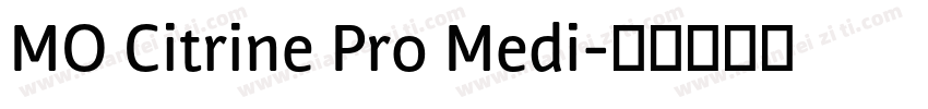 MO Citrine Pro Medi字体转换